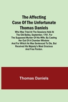 The Affecting Case of the Unfortunate Thomas Daniels 9354845568 Book Cover