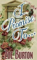 I Promise To... 1500684635 Book Cover