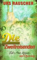 Die Zweitreisenden 150847415X Book Cover