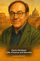 Carlo Verdone: Life, Cinema and Secrets: The definitive tribute to the master of Italian comedy B0FXRHWYSQ Book Cover