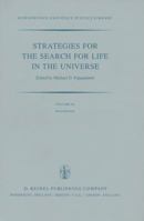 Strategies for the Search for Life in the Universe 902771181X Book Cover
