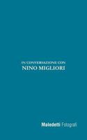 Maledetti Fotografi: In conversazione con Nino Migliori 1975764668 Book Cover