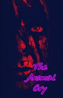 The Animal Cry B09QNV72XG Book Cover