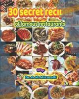 30 Secret recipes of famous restaurants 1728902320 Book Cover