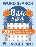 Word Search Bible Verse for Women (Large Print): Positive and Inspiring Brain Games Word Find Puzzles, Encouraging Faith, Religion and Psalms for Adults and Seniors 1739341783 Book Cover