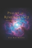 Psalms of Remembrance: Gleanings from the Field B0F9LSHM3X Book Cover