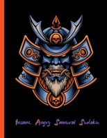 Insane Angry Samurai Sudoku: 120 Insane Sudokus levels with solutions B091F5RZ24 Book Cover