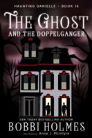 The Ghost and the Doppelganger 1949977153 Book Cover