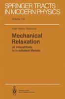 Mechanical Relaxation of Interstitials in Irradiated Metals 366215045X Book Cover