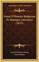 Essais d'Histoire Religieuse Et M�langes Litt�raires 1166785351 Book Cover