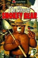 The Story of Smokey Bear 0721456324 Book Cover
