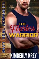 The Fearless Warrior: Navy SEAL Romances 2.0 1726732630 Book Cover
