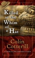 Killed at the Whim of a Hat 1250008301 Book Cover
