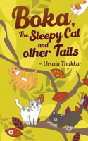 Boka, The Sleepy Cat And Other Tails 1639403825 Book Cover