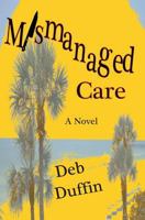 Mismanaged Care 1463554710 Book Cover