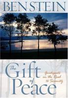 The Gift of Peace: Guideposts on the Road to Serenity 1401905145 Book Cover