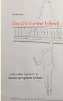 Das Drama von Lübeck (German Edition) 3740734965 Book Cover