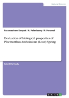 Evaluation of biological properties of Plectranthus Amboinicus (Lour) Spring 3346663914 Book Cover