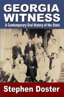 Georgia Witness: A Contemporary Oral History of the State 1635540100 Book Cover