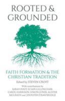 Rooted and Grounded : Faith Formation and the Christian Tradition 1786221683 Book Cover