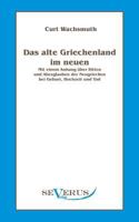 Das Alte Griechenland Im Neuen 1141134586 Book Cover