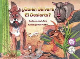Quien Salvara El Desierto 1735067342 Book Cover