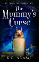 The Mummy's Curse: A paranormal women's fiction family mystery null Book Cover