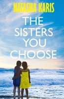 The Sisters You Choose 1838065261 Book Cover