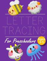 Letter Tracing for Preschoolers BEE JELLYFISH: Letter Tracing Book Practice for Kids Ages 3+ Alphabet Writing Practice Handwriting Workbook Kindergarten toddler Bee Jellyfish 109606751X Book Cover