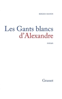 Les gants blancs d'Alexandre 2246484715 Book Cover