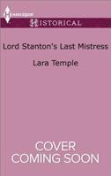 Lord Stanton's Last Mistress 1335522786 Book Cover