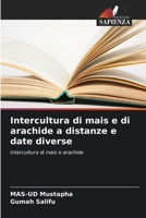 Intercultura di mais e di arachide a distanze e date diverse (Italian Edition) 620853089X Book Cover