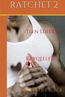 Rayqelle's Risk: Teen Edition 1493618571 Book Cover