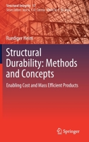 Structural Durability: Methods and Concepts: Enabling Cost and Mass Efficient Products 3030481751 Book Cover
