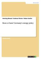 Boon or bane? Germany's energy policy 3668154554 Book Cover