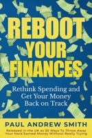 Reboot Your Finances: Rethink Spending and Get Your Money Back on Track B08FBLZKLM Book Cover