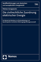 Die Zivilrechtliche Zuordnung Elektrischer Energie (Veroffentlichungen zum deutschen und europaischen Energierecht, 196) 3756012182 Book Cover