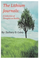 The Lithium Journals: A Colletion of Thoughts onReality 1098326571 Book Cover