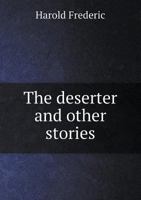 The Deserter and Other Stories 1981654267 Book Cover