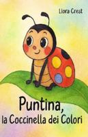Puntina, la Coccinella dei Colori B0FYV98GN1 Book Cover