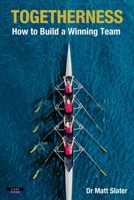 Togetherness: How to Build a Winning Team 1911121502 Book Cover