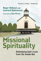 Missional Spirituality: Embodying God's Love from the Inside Out 0830838074 Book Cover
