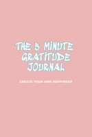 The 5 Minute Gratitude Journal: A Morning Journal with Prompts to Empower yourself Every day. It is a Mindfulness, Self-Care Journal. 1671594444 Book Cover