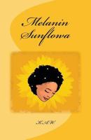 Melanin Sunflowa 1724372351 Book Cover