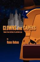 Clowns and Capers 1467541176 Book Cover