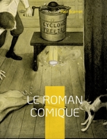 Le Roman Comique: L'inachevé 2322426180 Book Cover