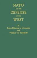 NATO and the Defense of the West 083717855X Book Cover