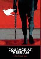 Courage at Three Am 1525510398 Book Cover