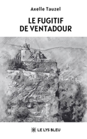 Le fugitif de Ventadour (French Edition) B0GLJ1Z1QW Book Cover
