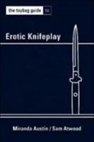 The Toybag Guide to Erotic Knifeplay 1890159662 Book Cover